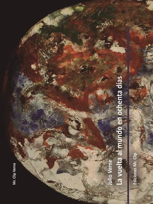 Title details for La vuelta al mundo en ochenta días by Julio Verne - Available